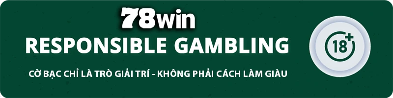 78WIN ⭐️ 78WIN.COM | Trang Chủ Chính Thức Shanghadairyfarm.In.Net 10 78WIN responsible gambling banner